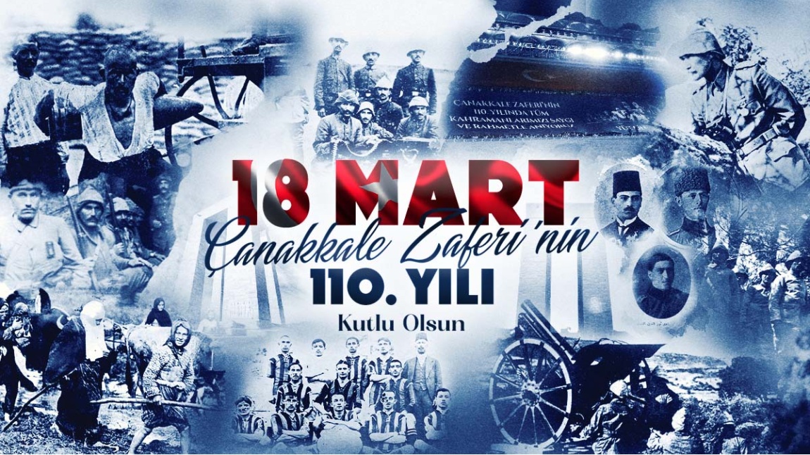 18 Mart Çanakkale Zaferi ve Şehitleri Anma Günü